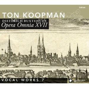 Ton Koopman - Complete Works 17: Vocal Music 7  CD